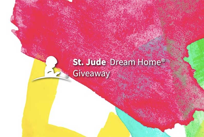 St. Jude Dream Home Giveaway